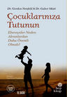 Çocuklarınıza Tutunun