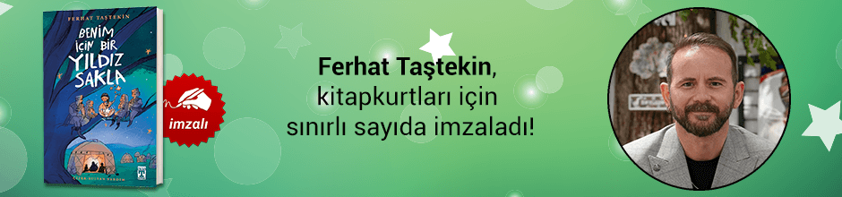Ferhat Taştekin, "Benim İçin Bir Yıldız Sakla" kitabını Kitapkurtları için sınırlı sayıda imzaladı!