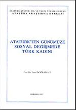 Atatürk'ten Günümüze Sosyal Değişmede Türk Kadını