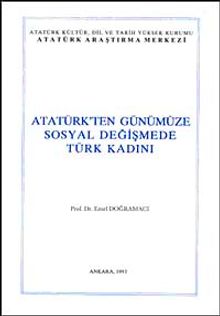 Atatürk'ten Günümüze Sosyal Değişmede Türk Kadını