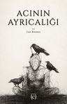 Acının Ayrıcalığı