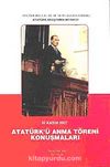 Atatürk'ü Anma Töreni Konuşmaları & 10 Kasım 2007