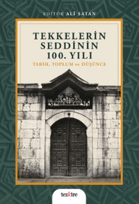 Tekkelerin Seddinin 100. Yılı & Tarih, Toplum ve Düşünce