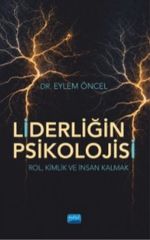 Liderliğin Psikolojisi & Rol, Kimlik ve İnsan Kalmak