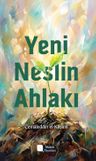 Yeni Neslin Ahlakı