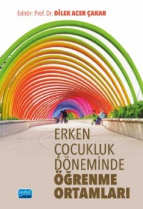 Erken Çocukluk Döneminde Öğrenme Ortamları