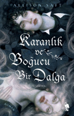 Karanlık ve Boğucu Bir Dalga