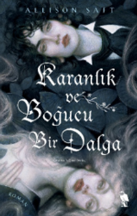 Karanlık ve Boğucu Bir Dalga