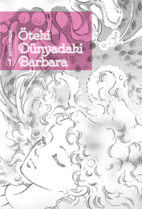 Öteki Dünyadaki Barbara Cilt 1
