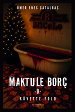 Maktule Borç 9 & Küvette Flop