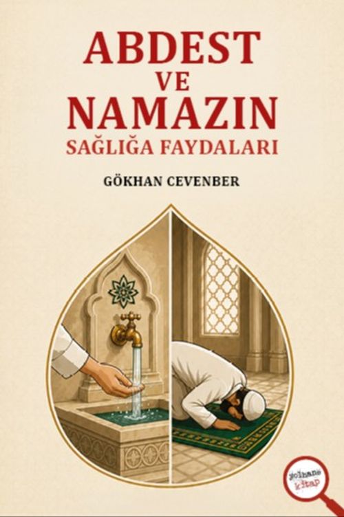 Abdest Ve Namazın Sağlığa Faydaları