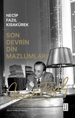 Son Devrin Din Mazlumları