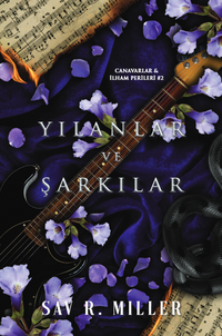 Yılanlar ve Şarkılar
