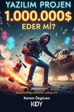 Yazılım Projen 1 Milyon Dolar Eder Mi?