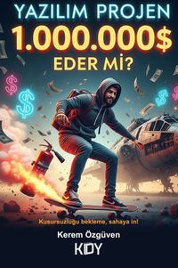 Yazılım Projen 1 Milyon Dolar Eder Mi?