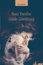 Bazı Yaralar Gözle Gözükmez