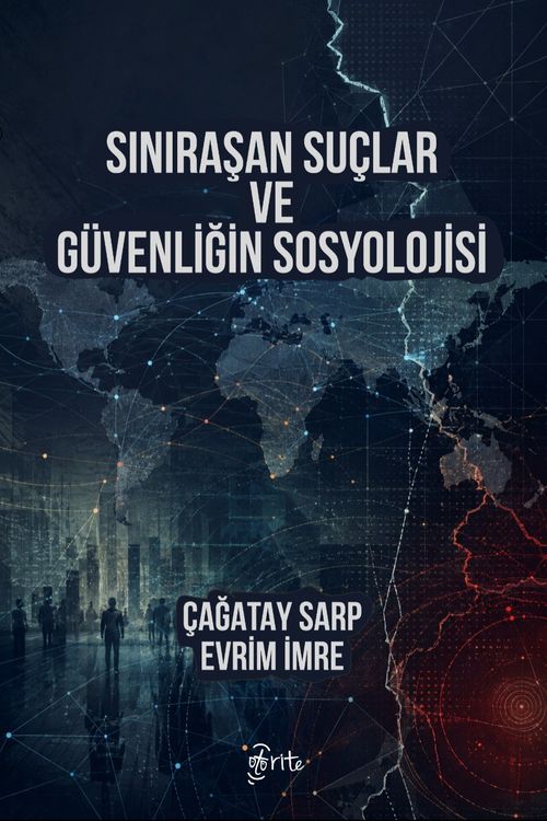 Sınıraşan Suçlar ve Güvenliğin Sosyolojisi