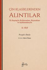 Çin Klasiklerinden Alıntılar & Xi Jinping'in Kullanımları, Kaynakları ve Açıklamalarıyla (2. Cilt)