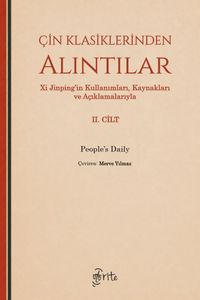 Çin Klasiklerinden Alıntılar & Xi Jinping'in Kullanımları, Kaynakları ve Açıklamalarıyla (2. Cilt)