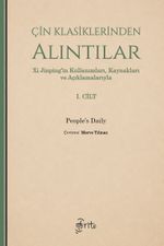 Çin Klasiklerinden Alıntılar & Xi Jinping'in Kullanımları, Kaynakları ve Açıklamalarıyla (1. Cilt)