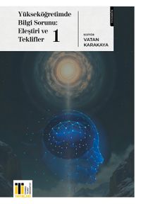 Yükseköğretimde Bilgi Sorunu / Eleştiri ve Teklifler 1