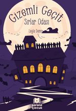 Gizemli Geçit / Sırlar Odası