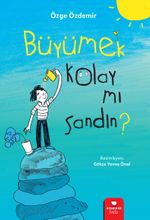 Büyümek Kolay mı Sandın?