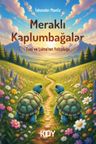 Meraklı Kaplumbağalar