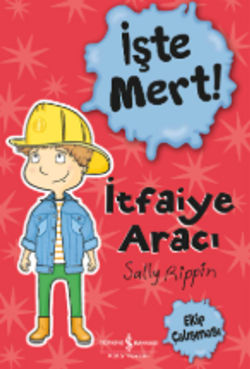 İşte Mert / İtfaiye Aracı