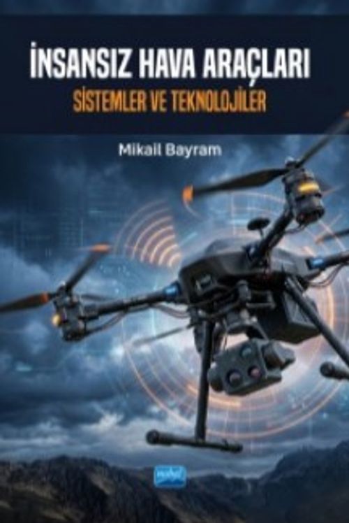 İnsansız Hava Araçları & Sistemler ve Teknolojiler