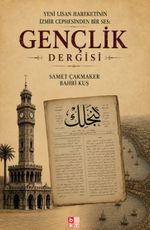 Yeni Lisan Hareketinin İzmir Cephesinden Bir Ses: Gençlik Dergisi