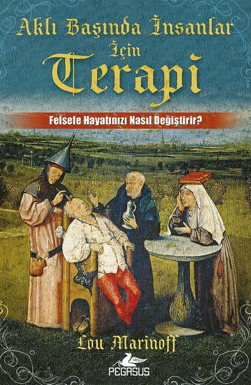Aklı Başında İnsanlar İçin Terapi & Felsefe Hayatınızı Nasıl Değiştirir?
