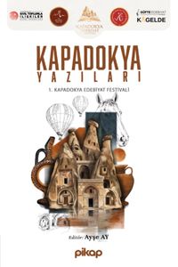 Kapadokya Yazıları & 1. Kapadokya Edebiyat Festivali