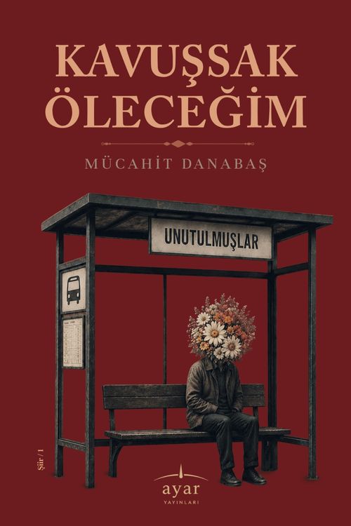 Kavuşsak Öleceğim