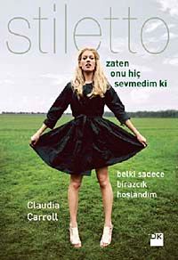 Zaten Onu Hiç Sevmedim ki & Belki Sadece Biraz Hoşlandım-Stiletto