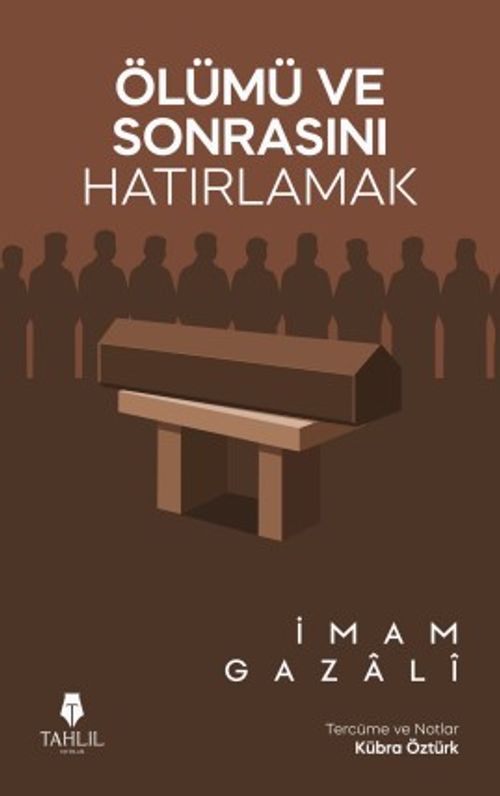 Ölümü ve Sonrasını Hatırlamak