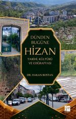 Dünden Bugüne Hizan & Tarihi, Kültürü ve Coğrafyası