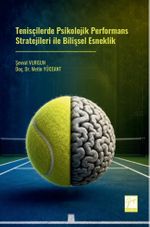 Tenisçilerde Psikolojik Performans Stratejileri ile Bilişsel Esneklik