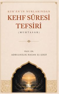 Kur'an'ın Nurlarından Kehf Suresi Tefsiri