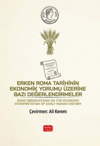 Erken Roma Tarihinin Ekonomik Yorumu Üzerine Bazı Değerlendirmeler