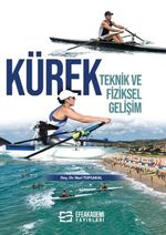 Kürek Teknik ve Fiziksel Gelişim