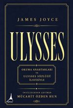 Ulysses & Okuma Anahtarları ve Ulysses Sözlüğü İlavesiyle