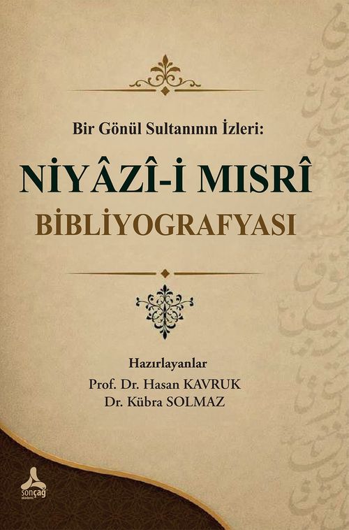 Bir Gönül Sultanının İzleri : Niyazi-i Mısri Bibliyografyası