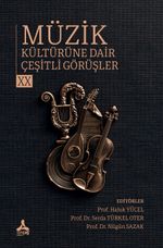 Müzik Kültürüne Dair Çeşitli Görüşler XX