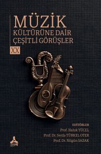 Müzik Kültürüne Dair Çeşitli Görüşler XX