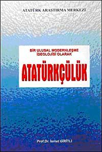 Bir Ulusal Modernleşme İdeolojisi Olarak Atatürkçülük