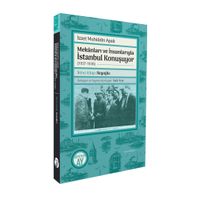 Mekanları ve İnsanlarıyla İstanbul Konuşuyor (1937-1938) İkinci Kitap: Beyoğlu