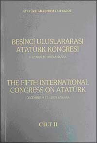 Beşinci Uluslararası Atatürk Kongresi Cilt-2 / 8-12 Aralık 2003 Ankara