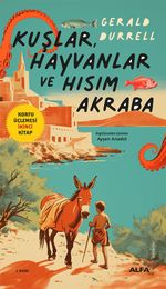 Kuşlar, Hayvanlar ve  Hısım Akraba / Korfu Üçlemesi İkinci Kitap