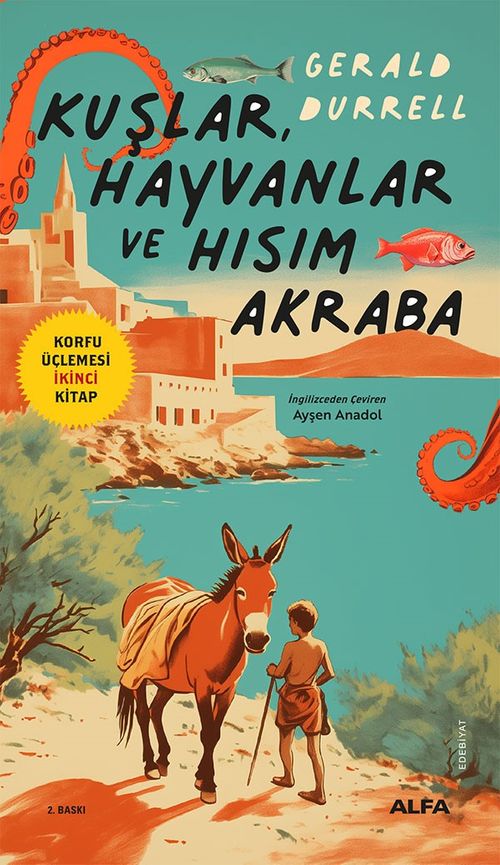Kuşlar, Hayvanlar ve  Hısım Akraba / Korfu Üçlemesi İkinci Kitap